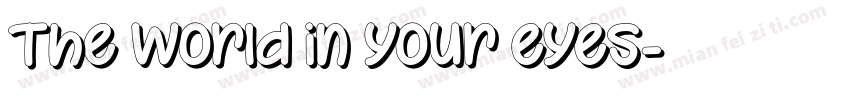 The world in your eyes字体转换